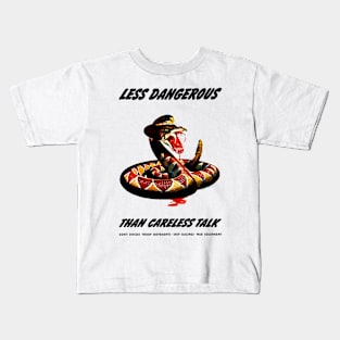 Less Dangerous Than Careless Talk Kids T-Shirt